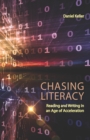 Image for Chasing literacy: reading and writing in an age of acceleration