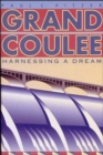 Image for Grand Coulee : Harnessing a Dream
