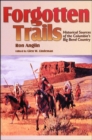 Image for Forgotten Trails : Historical Sources of the Columbia&#39;s Big Bend Country