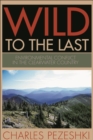 Image for Wild to the Last