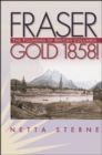 Image for Fraser Gold 1858!