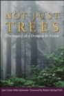 Image for Not Just Trees : The Legacy of a Douglas-Fir Forest