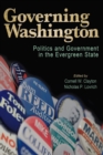 Image for Governing Washington : Politics and Government in the Evergreen State