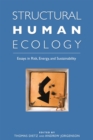 Image for Structural Human Ecology : New Essays in Risk, Energy, and Sustainability
