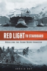 Image for Red Light to Starboard : Recalling the Exxon Valdez Disaster