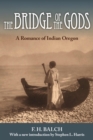Image for The Bridge of the Gods : A Romance of Indian Oregon