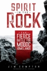 Image for Spirit in the Rock : The Fierce Battle for Modoc Homelands