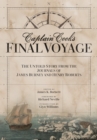 Image for Captain Cook&#39;s Final Voyage : The Untold Story from the Journals of James Burney and Henry Roberts