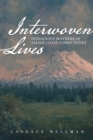 Image for Interwoven Lives : Indigenous Mothers of Salish Coast Communities