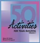 Image for 50 Activities for Team-Building v. 1