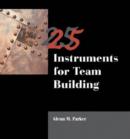 Image for 25 Instruments for Team Building