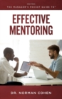 Image for The Manager&#39;s Pocket Guide to Effective Mentoring