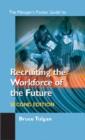 Image for The Manager&#39;s Pocket Guide to Recruiting the Workforce of the Future