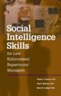 Image for Social Intelligence Skills for Law Enforcement Managers