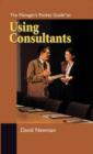 Image for The Manager&#39;s Pocket Guide to Using Consultants