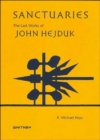 Image for Sanctuaries  : the last works of John Hejduk