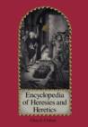 Image for Encyclopedia of Heresies and Heretics