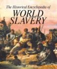 Image for The Historical Encyclopedia of World Slavery [2 volumes]