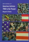 Image for Encyclopedia of American Activism : 1960 to the Present