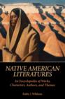 Image for Native American literatures  : an encyclopedia of works, characters, authors, and themes