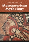 Image for Handbook of Mesoamerican Mythology