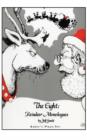 Image for The Eight : Reindeer Monologues