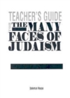 Image for The Many Faces of Judaism - Teacher&#39;s Guide