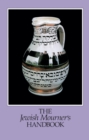 Image for The Jewish Mourner&#39;s Handbook