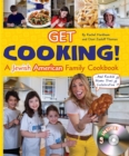 Image for Get Cooking! A Jewish American Family Cookbook and Rockin&#39; Mama Doni Celebration