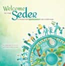 Image for Welcome to the Seder: A Passover Haggadah for Everyone
