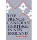 Image for The French-Canadian Heritage in New England