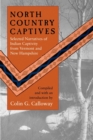 Image for North Country Captives - Selected Narratives of Indian Captivity from Vermont and New Hampshire