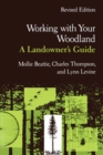 Image for Working with Your Woodland - A Landowner&#39;s Guide