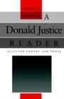 Image for A Donald Justice Reader : Selected Poetry and Prose