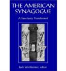 Image for The American Synagogue