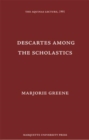 Image for Descartes Among The Scholastics