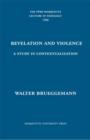 Image for Revelation and Violence : A Study in Contextualization