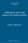 Image for Theology and the Spaces of Apocalyptic