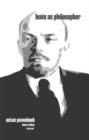Image for Lenin as Philosopher : A Critical Examination of the Philosophical Basis of Leninism