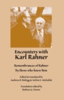 Image for Encounters with Karl Rahner : Remembrances of Rahner by those who knew him