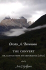 Image for The Convert : Or, Leaves from My Experience