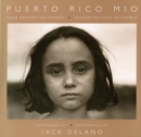 Image for Puerto Rico Mio : Four Decades of Change, in Photographs by Jack Delano