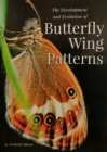 Image for The Development and Evolution of Butterfly Wing Patterns