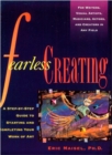 Image for Fearless Creating : A Step-by-Step Guide to Starting and Completing Your Work of Art