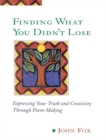 Image for Finding What You Didn&#39;t Lose