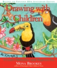 Image for Drawing with Children : A Creative Method for Adult Beginners, Too