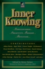 Image for Inner Knowing : Consciousness, Creativity, Insight and Intuition