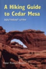 Image for A Hiking Guide To Cedar Mesa