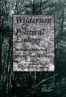 Image for Wilderness &amp; Political Ecology