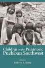 Image for Children in the Prehistoric Puebloan Southwest